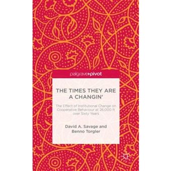 The Times They are A Changin' - The Effect of Institutional Change on Cooperative Behaviour at 26,000ft Over Sixty Years - Hardback - 2015 - 1