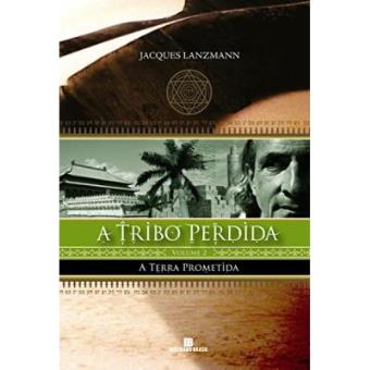 A Terra Prometida - Série A Tribo Perdida. Volume 2 - 1