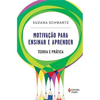 Motivação Para Ensinar E Aprender. Teoria E Prática - 1