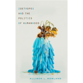 Zoetropes And The Politics Of Humanhood - 1
