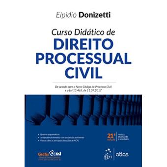 Curso Didático De Direito Processual Civil. De Acordo Com O Novo Código De Processo Civil E A Lei 13.465, De 11.07.2017 - 1