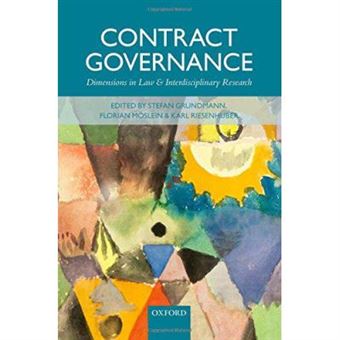 Contract Governance: Dimensions In Law And Interdisciplinary Research - [Version Originale] - 1