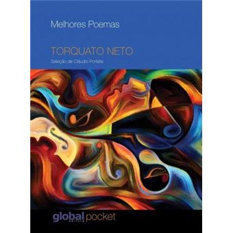 Melhores Poemas Torquato Neto: Torquato Neto - 1