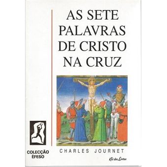 As Sete Palavras de Cristo na Cruz - 1