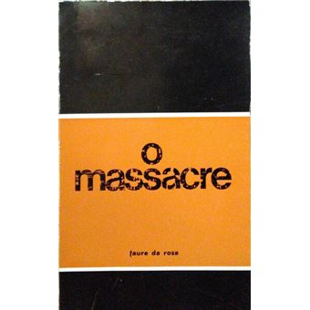O massacre. - 1