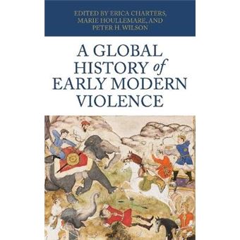 A Global History Of Early Modern Violence - 1