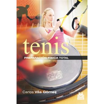 Tenis. Preparación Física Total - 1