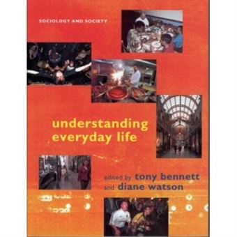 Understanding Everyday Life, Sociology And Society - 1