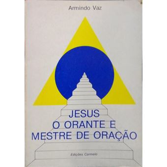 Jesus, o orante e mestre de oração. - 1