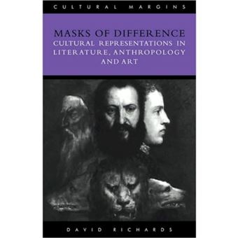 Masks of Difference - Cultural Representations in Literature, Anthropology and Art - Paperback - 1995 - 1
