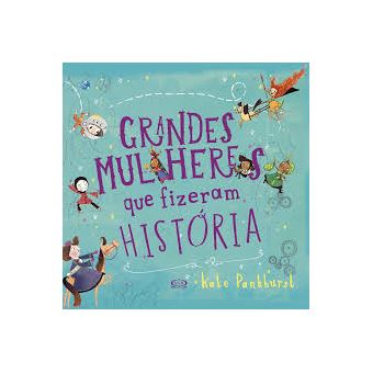Grandes Mulheres Que Fizeram História - 1