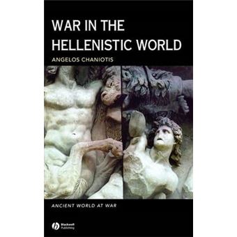 War in the Hellenistic World - A Social and Cultural History - Hardback - 2004 - 1