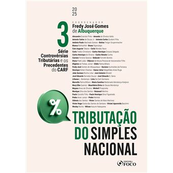 Controvérsias Tributárias E Os Precedentes Do Carf - 1 Ed - 2025 Volume 3 - 1
