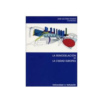 Remodelación De La Ciudad Europea, La - 1