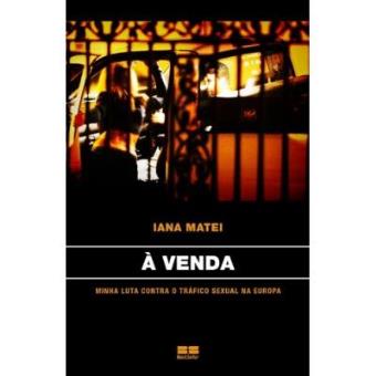 A Venda. Minha Luta Contra O Trafico Sexual Na Europa - 1