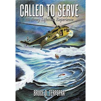 Called to Serve - An Army Lifetime Experience - Hardback - 2010 - 1