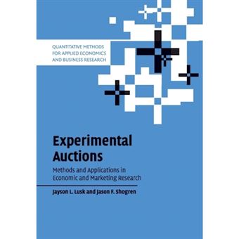 Experimental Auctions - Methods and Applications in Economic and Marketing Research - Paperback - 2007 - 1