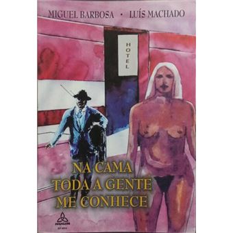 Na cama toda a gente me conhece. - 1
