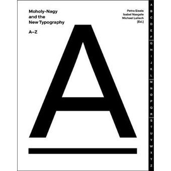 Moholynagy And The New Typography Az - 1