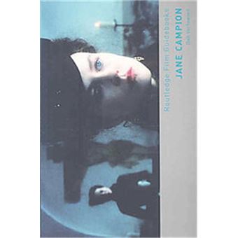 Jane Campion, Routledge Film Guidebooks - 1