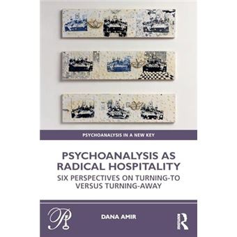 Psychoanalysis As Radical Hospitality - 1