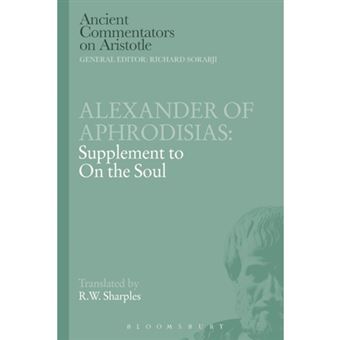 Alexander of Aphrodisias: Supplement to on the Soul - Paperback - 2014 - 1
