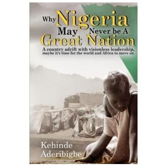 Why Nigeria May Never Be A Great Nation - 1