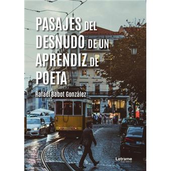 Pasajes Del Desnudo De Un Aprendiz De Poeta - 1