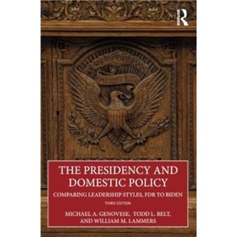 The Presidency And Domestic Policy - 1