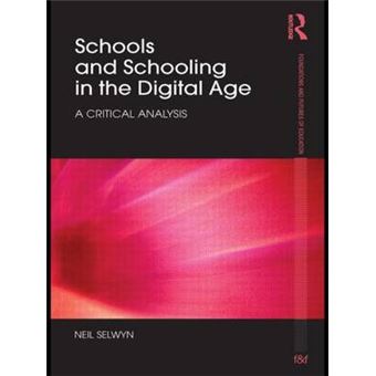 Schools and Schooling in the Digital Age - A Critical Analysis - Paperback - 2010 - 1