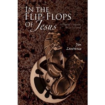 In the Flip- Flops of Jesus - Hardback - 2009 - 1