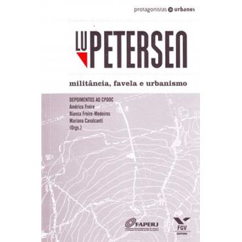 Lu Petersen. Militancia, Favela E Urbanismo - 1