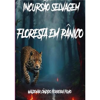 Incursão Selvagem: Floresta Em Pânico - 1