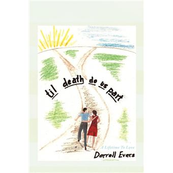 Til Death Do Us Part - A Lifetime to Love - Paperback / softback - 2009 - 1