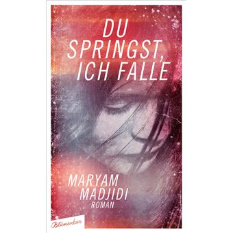 Du springst, ich falle | Maryam Madjidi - 1