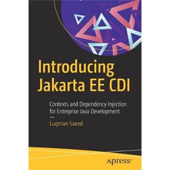 Introducing Jakarta Ee Cdi Contexts And Dependency Injection For Enterprise Java Development - 1