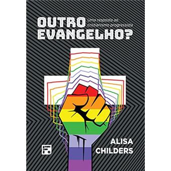 Outro Evangelho: Uma Resposta Ao Cristianismo Progressista - 1