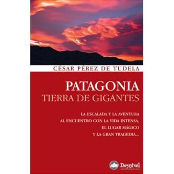 Gigantes. La Escalada Y La Aventura, Al Encuentro Con La Vida Intensa - 1