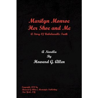 Marilyn Monroe Her Shoe and Me - Paperback / softback - 2010 - 1