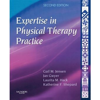 Expertise in Physical Therapy Practice - Applications for Professional Development and Lifelong Learning - Paperback - 2006 - 1