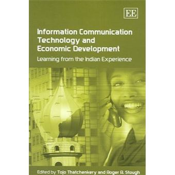 Information Communication Technology And Economic Development Learning From The Indian Experience - 1