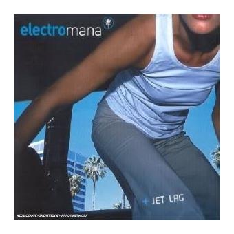 Electro Mana-jet Lag (Digipack) - 1