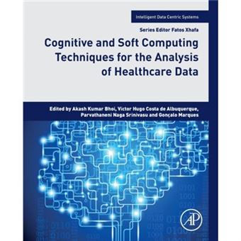 Cognitive And Soft Computing Techniques For The Analysis Of Healthcare Data - 1