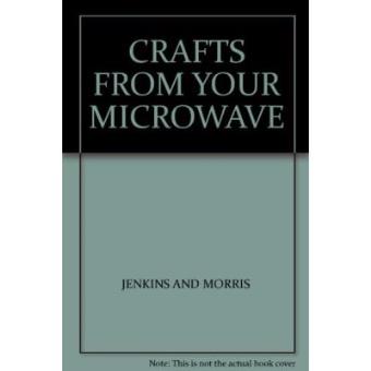 Crafts from Your Microwave - 1