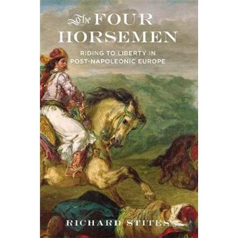 The Four Horsemen Riding To Liberty In Postnapoleonic Europe - 1
