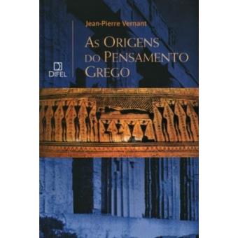 As Origens Do Pensamento Grego Jean-Pierre Vernant - Cartonado - Jean ...
