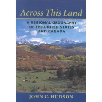 Across This Land - A Regional Geography of the United States and Canada - Paperback - 2002 - 1