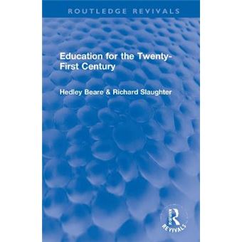 Education For The Twenty-First Century - 1