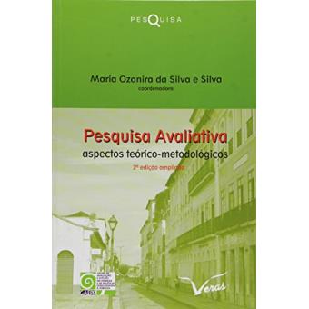 Pesquisa Avaliativa. Aspectos Teóricos- Metodológicos - 1