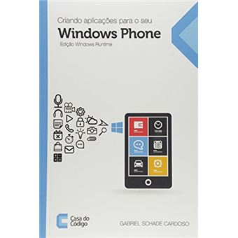 Criando Aplicações Para o Seu Windows Phone. Edição Windows Runtime - 1